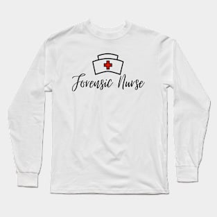 Forensic Nurse Long Sleeve T-Shirt